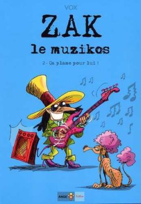 zak le muzikos tome 2 - ça plane pour lui !