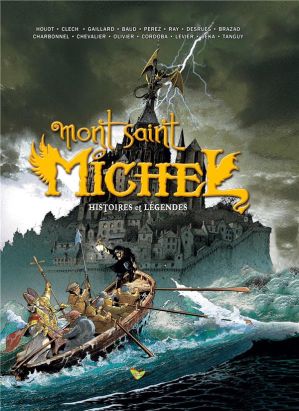 Histoires et légendes du mont Saint-Michel tome 1