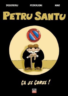 Petru Santu tome 1 - Ça se corse ! (éd. 2011)