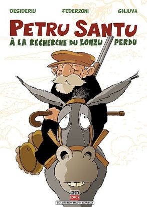 Petru Santu tome 3 - À la recherche du lonzu perdu (éd. 2012) Petru Santu tome 3 - À la recherche du lonzu perdu (éd. 2012)