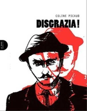 Disgrazia ! Disgrazia !