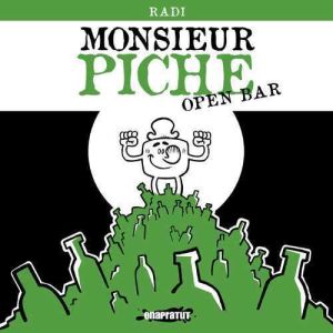 monsieur piche ; open bar