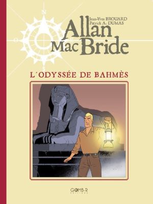 Allan Mac Bride - tirage de luxe tome 1 - L'odyssée de Bahmès