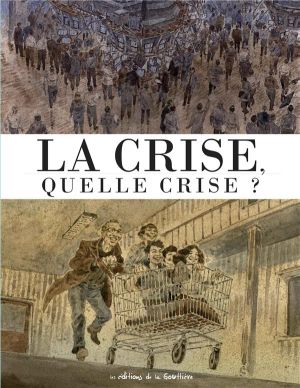 la crise, quelle crise ?