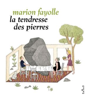 la tendresse des pierres