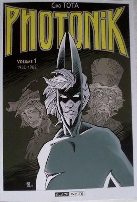 Photonik (Black & White) - Volume 1 - 1980 - 1982 (éd. 2015)