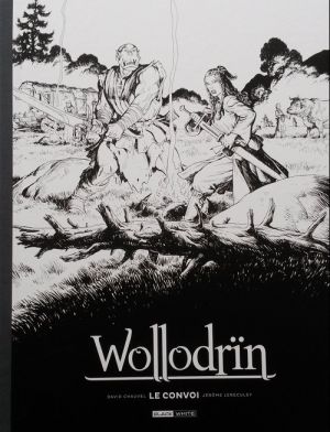 Wollodrïn - tirage de tête tomes 3 et 4 - Le convoi