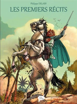 Intégrale des premiers récits dessinés par Philippe Delaby