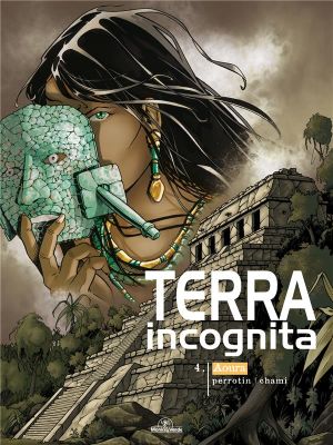 Terra incognita tome 4