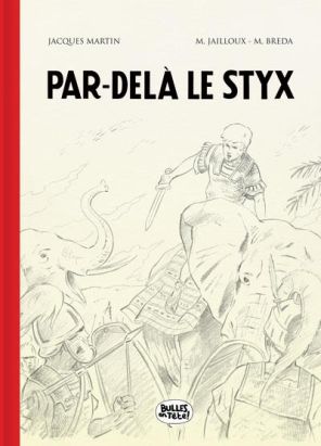 Alix tirage de luxe tome 34 - par-delà le Styx