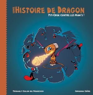 Une histoire de dragons tome 2