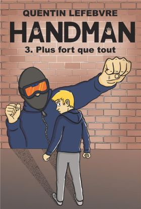 Handman tome 3 - plus fort que tout