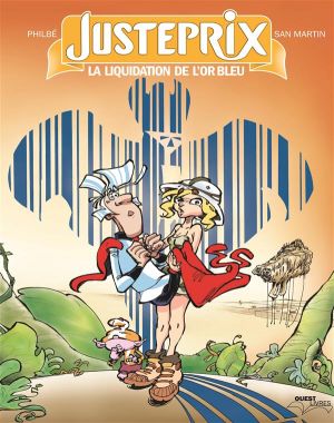 Justeprix tome 1 - la liquidation de l'or bleu