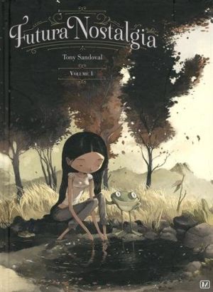 Futura nostalgia tome 1