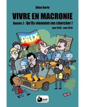 Vivre en Macronie tome 2