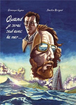 Quand je serai seul avec la mer