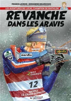 Les aventures de Lucas, champion de Biathlon tome 2 Les aventures de Lucas, champion de Biathlon tome 2