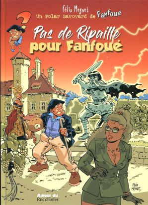 Les polars savoyards de Fanfoué tome 2