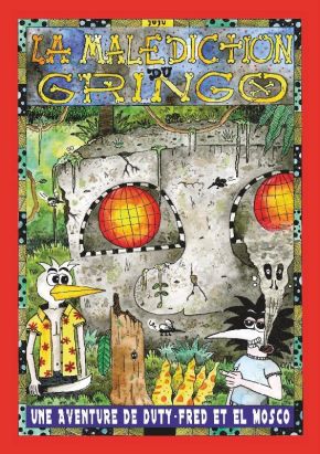 La malédiction du gringo