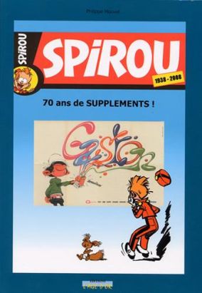 spirou et fantasio ; 1938-2008 ; 70 ans de suppléments !