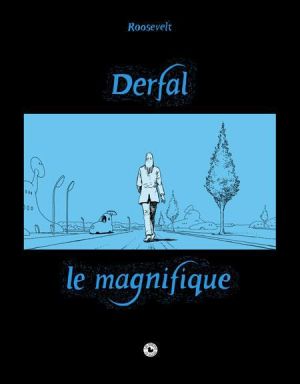 Derfal le magnifique