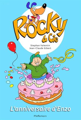 Rocky et cie, l'anniversaire d'Enzo tome 3 Rocky et cie, l'anniversaire d'Enzo tome 3