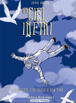 un ciel infini - tribulations d'un Suisse à New York