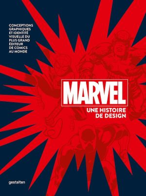 Marvel - Une histoire de design Marvel - Une histoire de design