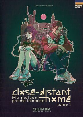 Close-distant home tome 1
