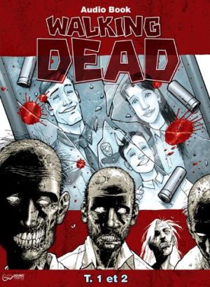 Walking dead tome 1 et tome 2 - Livre audio