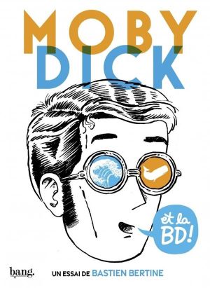 Moby Dick et la BD !