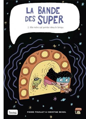 La bande des super tome 2