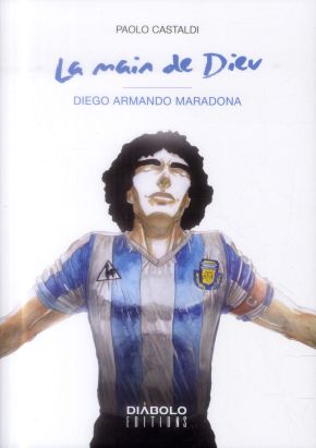 la main de Dieu ; Diego Armando Maradona
