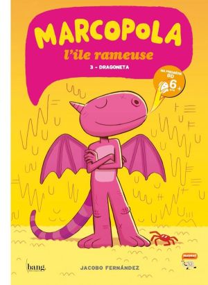Marcopola l'île rameuse tome 3 - Dragoneta