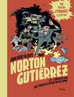 Norton Gutierrez et les expériences du professeur Maglione