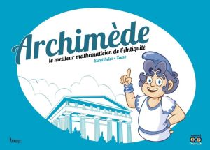 Archimède, le meilleur mathématicien de l'antiquité