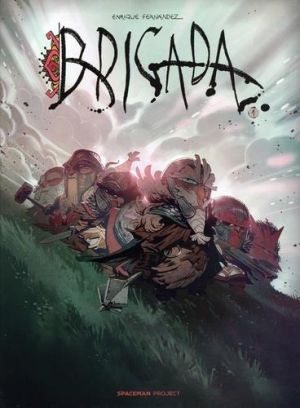 Brigada tome 1