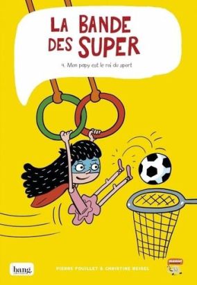 La bande des super tome 4