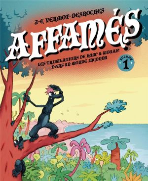 Les affamés tome 1