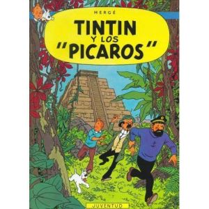 Les Aventures De Tintin Tome 23 - Tintin Y Los Picaros