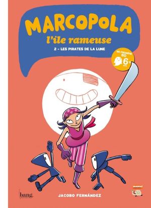 Marcopola, les pirates de la lune