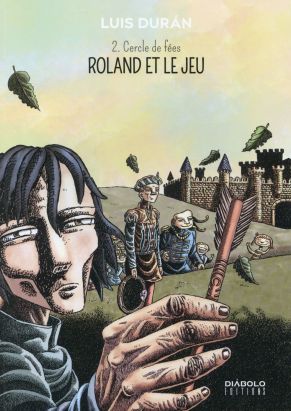 Roland et le jeu tome 2 - cercle de fées