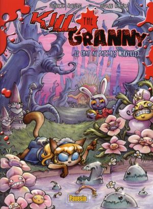 kill the granny tome 3 - le chat au pays des merveilles
