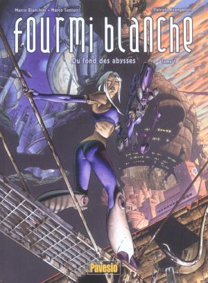 fourmi blanche tome 1 - du fond des abysses