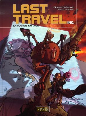 last travel inc. tome 1 - la planète du vice