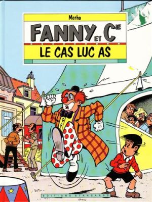 Fanny & cie - Le cas luc as