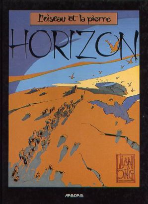 Horizon tome 1 - l'oiseau et la pierre