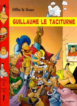 Gilles le gueux tome 1 - Guillaume le taciturne