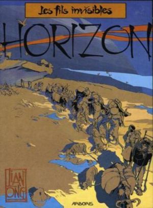 Horizon tome 2 - les fils invisibles