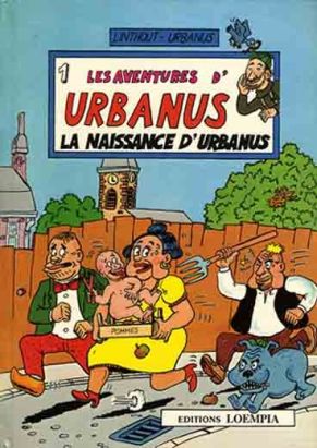 Urbanus (Les aventures d') tome 1 - La Naissance d'Urbanus (éd. 1987)